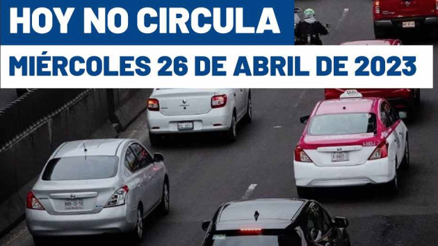 Hoy No Circula 26 De Abril De 2023 En Cdmx Y Edomex Qué Autos